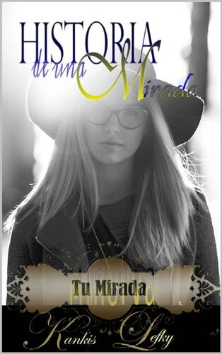 libro gratis Historia de una Mirada: Tu mirada