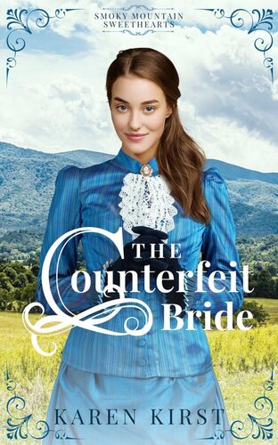 descargar libro The Counterfeit Bride: An Arranged Marriage Romance (Smoky Mountain Sweethearts Book 1)