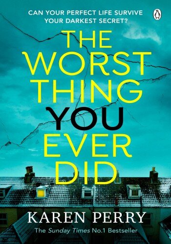 descargar libro The Worst Thing You Ever Did