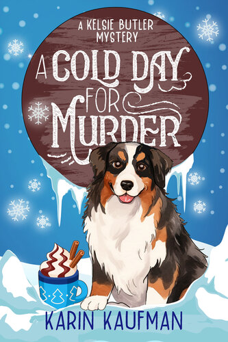 descargar libro A Cold Day for Murder (Kelsie Butler Mystery Book 3)