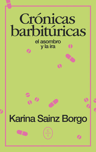 libro gratis Crónicas barbitúricas. El asombro y la ira