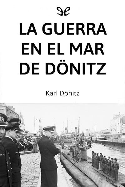 libro gratis La guerra en el mar de Dönitz