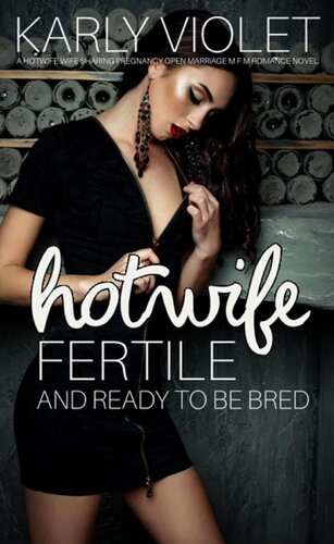 descargar libro Hotwife Fertile And Ready To Be Bred - A Hotwife Wife Sharing Pregnancy Open Marriage M F M Romance Novel