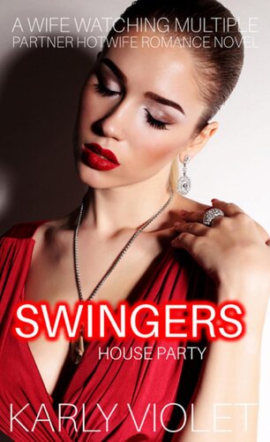 libro gratis Swingers House Party - A Wife Watching Multiple Partner Hotwife Romance Novel