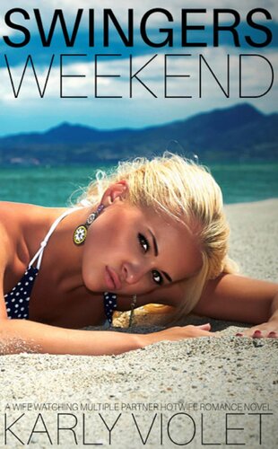 descargar libro Swingers Weekend - A Wife Watching Multiple Partner Hotwife Romance Novel