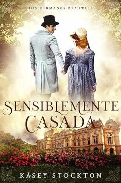 descargar libro Sensiblemente casada (Los hermanos Bradwell 1)