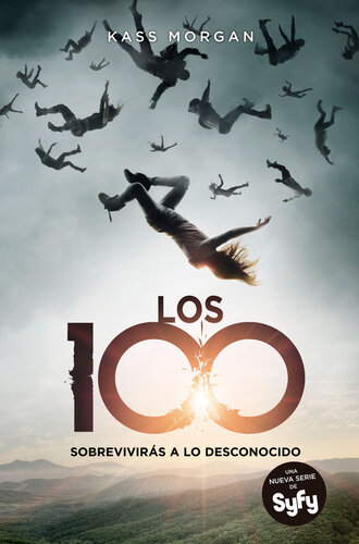 libro gratis Los 100 (Los 100 1): Sobrevivirás a lo desconocido