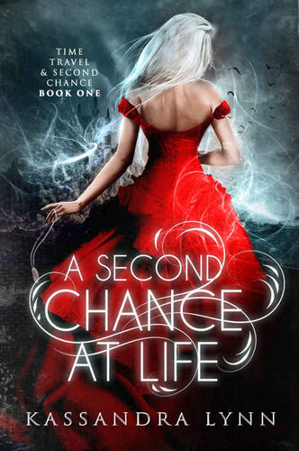 descargar libro A Second Chance at Life (Time Travel and Second Chance Book 1)