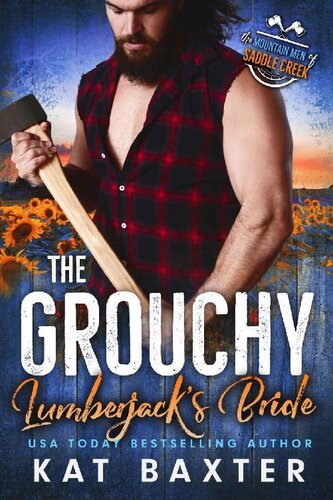 descargar libro The Grouchy Lumberjack's Bride: A Frenemies-to-lovers/Marriage of Convenience/Curvy Girl Romance (The Mountain Men of Saddle Creek Book 2)