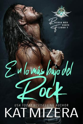 descargar libro En lo más bajo del Rock (Rockea más fuerte #01)