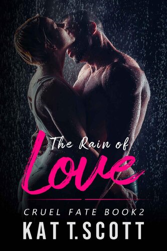 descargar libro The Rain of Love: A Revenge Bratva Romance (Cruel Fate Book 2)