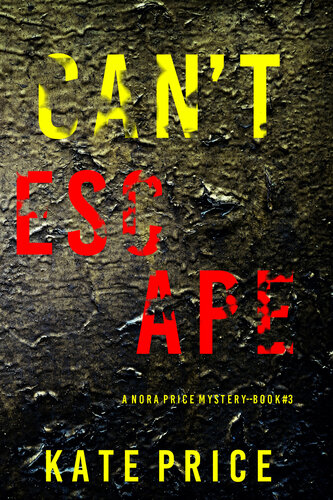 libro gratis Cant Escape (A Nora Price FBI Suspense ThrillerBook Three)