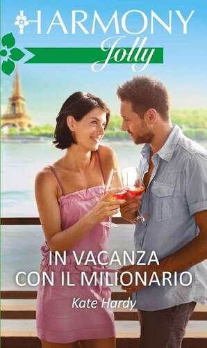 descargar libro In vacanza con il milionario (Un milionario per marito Vol. 2) (Italian Edition)