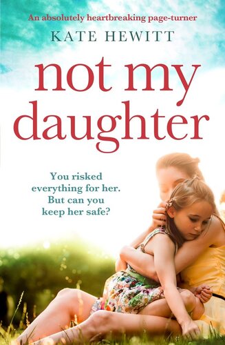 libro gratis Not My Daughter: An absolutely heartbreaking page-turner