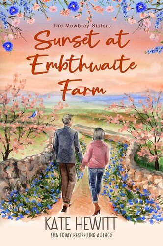 descargar libro Sunset at Embthwaite Farm (The Mowbray Sisters Book 3)