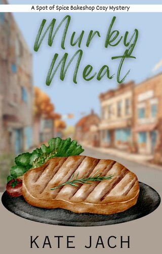 descargar libro Murky Meat: A Spot of Spice Bakeshop Cozy Mystery (Spot Spice Bakeshop Cozy Mysteries Book 3)