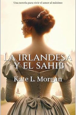 descargar libro La irlandesa y el sahib