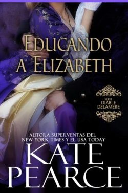 descargar libro Educando a Elizabeth (Diable Delamere #01)