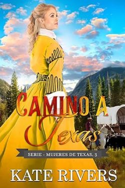 descargar libro Camino a Texas (Mujeres de Texas 3)