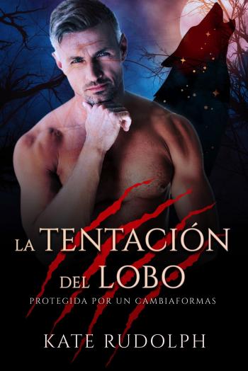 libro gratis La tentación del lobo (Protegida por en cambiaformas #05)