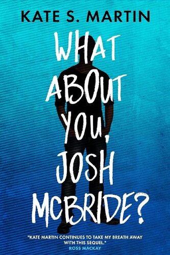 descargar libro 2 - What About You, Josh McBride? Mallowbank