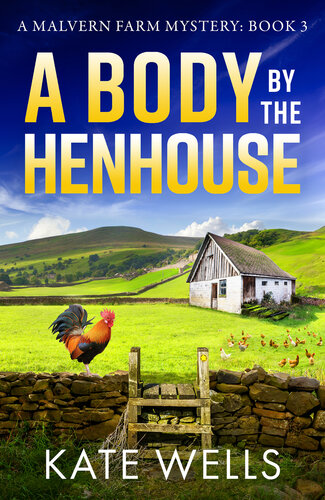 libro gratis A Body by the Henhouse (The Malvern Mysteries)