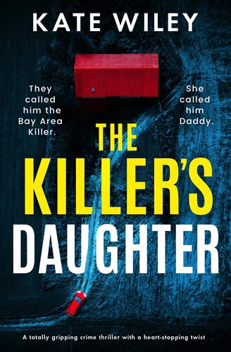 descargar libro The Killer's Daughter: A totally gripping crime thriller with a heart-stopping twist (Detective Margot Phalen Series Book 1)