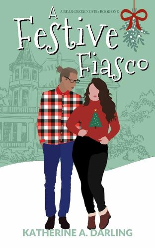 descargar libro A Festive Fiasco : A Bear Creek Novel: Book One