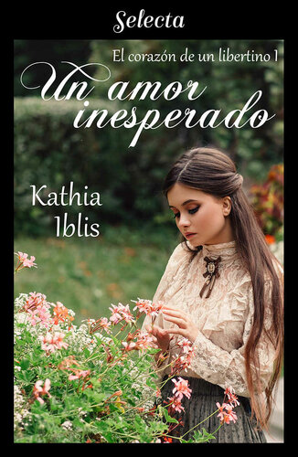 libro gratis Un amor inesperado (El corazón de un libertino 1) (Spanish Edition)