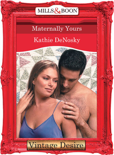 descargar libro Maternally Yours (Mills & Boon Desire) (Dynasties: The Connellys, Book 2)