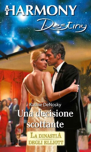 descargar libro Una decisione scottante (LA DINASTIA DEGLI ELLIOTT Vol. 11) (Italian Edition)