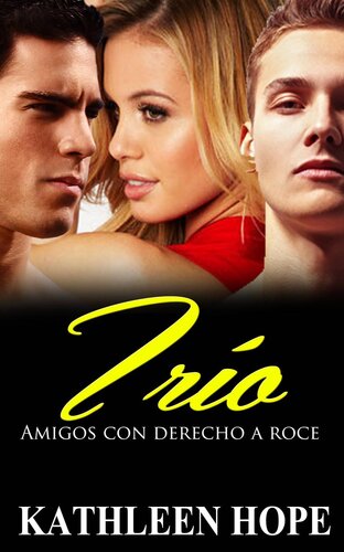 libro gratis Trío: Amigos con derecho a roce