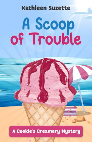 descargar libro A Scoop of Trouble: A Cookie's Creamery Mystery