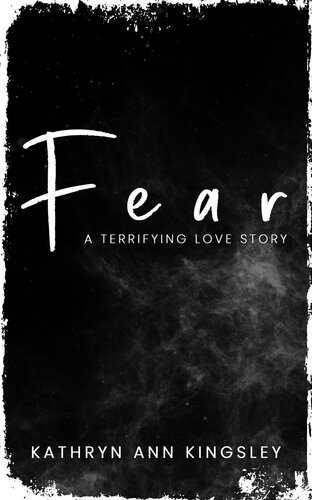 descargar libro Fear: A Terrifying Love Story