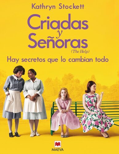 libro gratis Criadas y Señoras: Tres mujeres a punto de dar un paso extraordinario, una historia con corazón y esperanza.