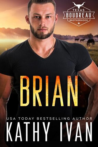 libro gratis Brian (Texas Boudreau Brotherhood Book 12)