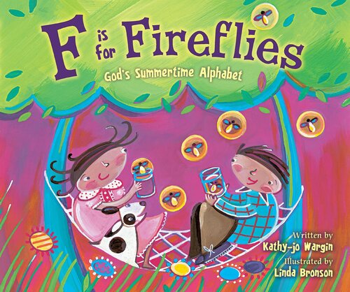 libro gratis F Is for Fireflies: God's Summertime Alphabet [ed.: ? Read-Along ebook. ?]