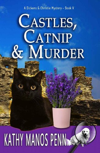 descargar libro Castles, Catnip & Murder: A Cozy English Animal Mystery (A Dickens & Christie Mystery Book 5)