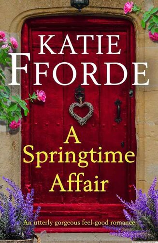 descargar libro A Springtime Affair: An utterly gorgeous feel-good romance