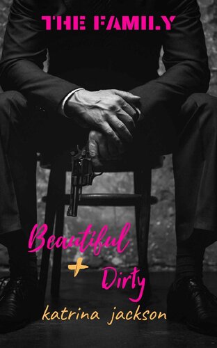 descargar libro Beautiful & Dirty (The Family Book 1)