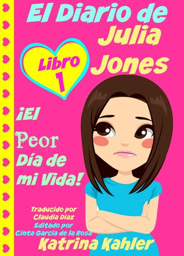 descargar libro El Diario De Julia Jones: ¡el Peor Día De Mi Vida! Series, Book 1