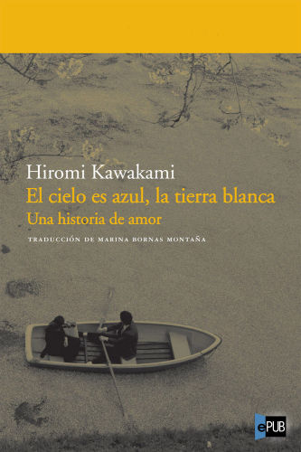 descargar libro El cielo es azul, la tierra blanca