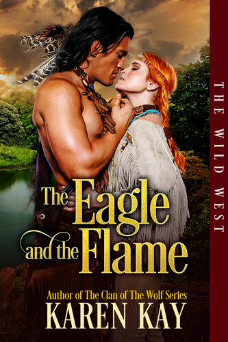 descargar libro The Eagle and the Flame (The Wild West Series Book 1)