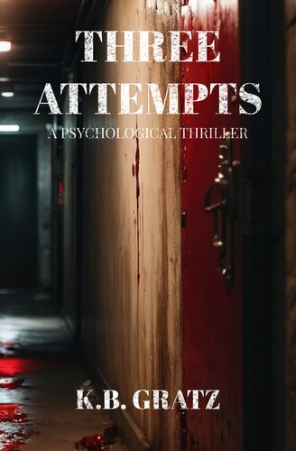 descargar libro THREE ATTEMPTS: A PSYCHOLOGICAL THRILLER