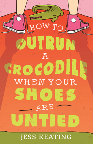 descargar libro How to Outrun a Crocodile When Your Shoes Are Untied