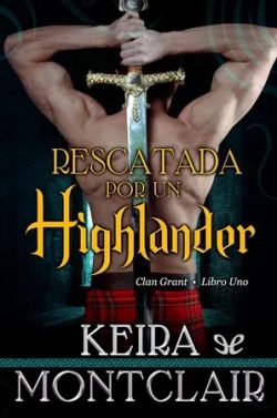 descargar libro Rescatada por un Highlander (El clan Grant #1)