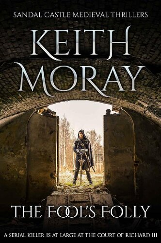 libro gratis The Fool's Folly: A serial killer is at large at the court of Richard III (Sandal Castle Medieval Thrillers Book 2)