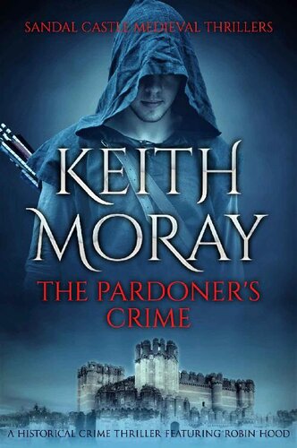 libro gratis The Pardoner's Crime: A historical crime thriller featuring Robin Hood (Sandal Castle Medieval Thrillers Book 1)