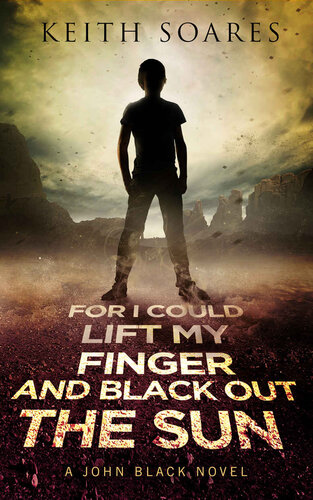 descargar libro For I Could Lift My Finger and Black Out the Sun: Omnibus Edition