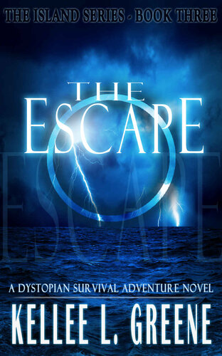 descargar libro The Escape - A Dystopian Survival Adventure Novel (The Island Series Book 3)